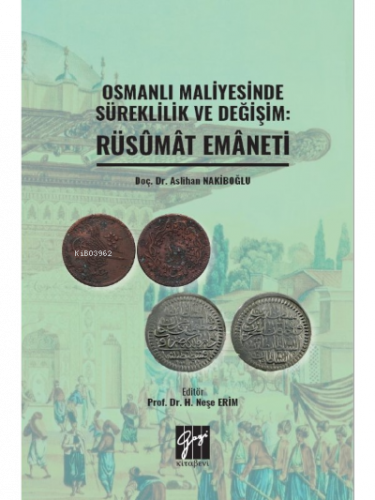 Osmanlı Maliyesinde Süreklilik ve Değişim: Rüsumat Emaneti