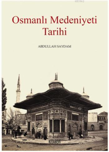 Osmanlı Medeniyet Tarihi