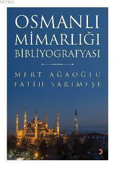 Osmanlı Mimarlığı Bibliyografyası