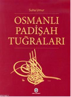 Osmanlı Padişah Tuğraları