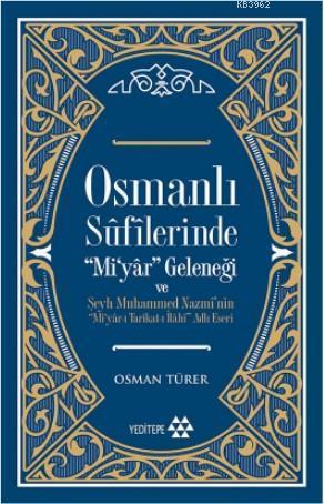 Osmanlı Sûfîlerinde 'Mi'yâr Geleneği