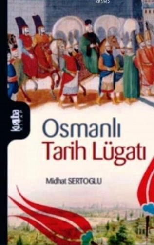 Osmanlı Tarih Lügatı