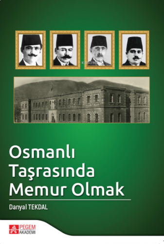 Osmanlı Taşrasında Memur Olmak