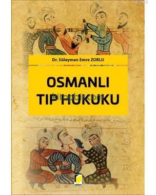 Osmanlı Tıp Hukuku