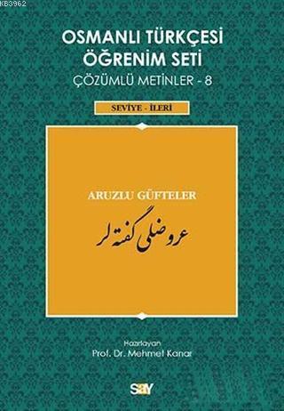 Osmanlı Türkçesi Öğrenim Seti Çözümlü Metinler 8