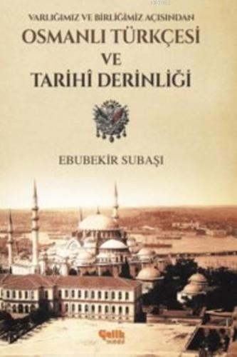 Osmanlı Türkçesi Ve Tarihi Derinliği