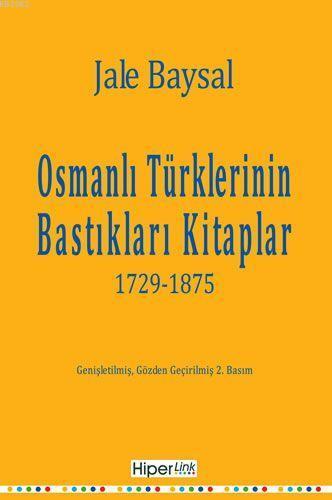 Osmanlı Türklerinin Bastıkları Kitaplar