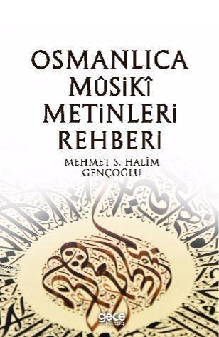 Osmanlıca Musiki Metinleri Rehberi