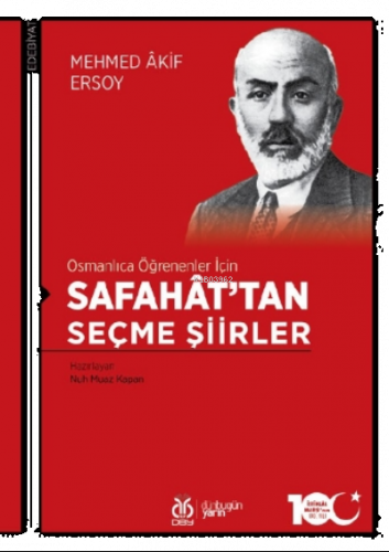 Osmanlıca Öğrenenler İçin Safahat'tan Seçme Şiirler