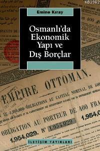 Osmanlı'da Ekonomik Yapı ve Dış Borçlar