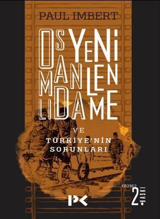 Osmanlı'da Yenilenme Ve Türkiye'nin Sorunları