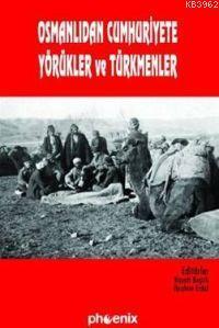 Osmanlıdan Cumhuriyete Yörükler ve Türkmenler