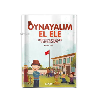 Osmanlıdan Günümüze Çocuk Oyunları