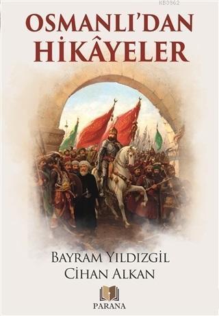 Osmanlı'dan Hikayeler