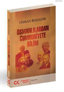 Osmanlılardan Cumhuriyete Bilim