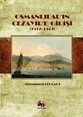 Osmanlılar'ın Cezayir'e Girişi (1512- 1543)