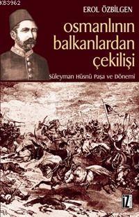 Osmanlının Balkanlardan Çekilişi