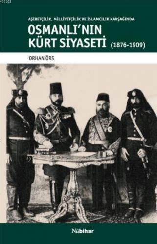 Osmanlı'nın Kürt Siyaseti