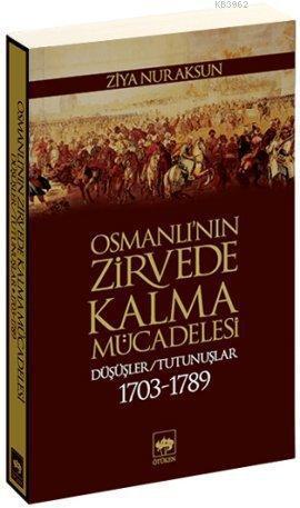 Osmanlı'nın Zirvede Kalma Mücadelesi