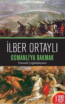 Osmanlı'ya Bakmak