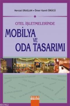 Otel İşletmelerinde Mobilya ve Oda Tasarımı