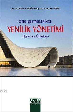 Otel İşletmelerinde Yenilik Yönetimi