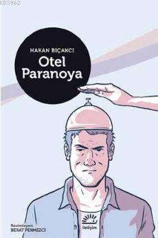 Otel Paranoya (Ciltli)