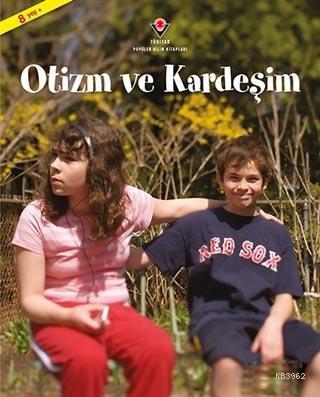 Otizm ve Kardeşim