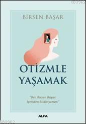 Otizmle Yaşamak