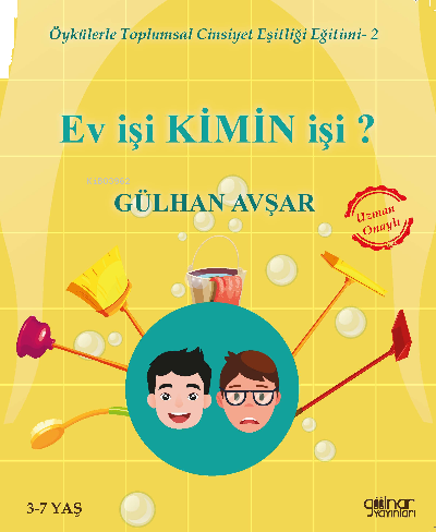 Öykülerle Toplumsal Cinsiyet Eşitliği Eğitimi-2 - Ev İşi Kimin İşi?