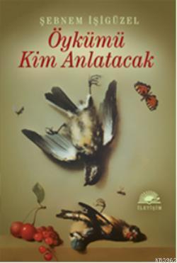 Öykümü Kim Anlatacak