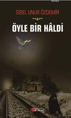 Öyle Bir Haldi