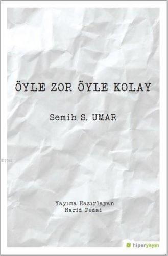 Öyle Zor Öyle Kolay