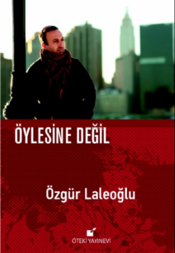 Öylesine Değil