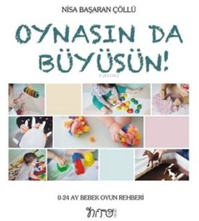 Oynasında Büyüsün