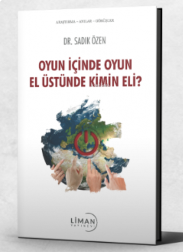 Oyun İçinde Oyun El Üstünde Kimin Eli?