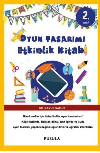 Oyun Tasarımı Etkinlik Kitabı 2. Sınıf