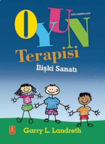 Oyun Terapisi - Ilişki Sanatı - Play Therapy