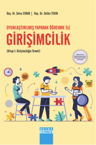 Oyunlaştırılmış Yaparak Öğrenme İle Girişimcilik