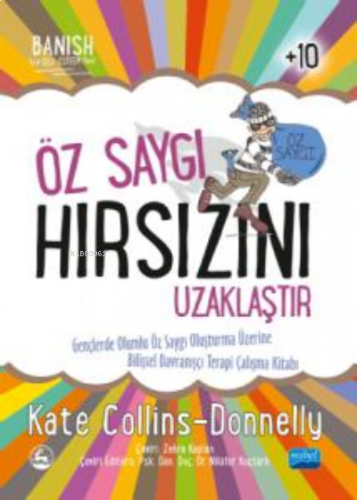 Öz Saygı Hırsızı Uzaklaştır ;Banish Your Self-Esteem Thief