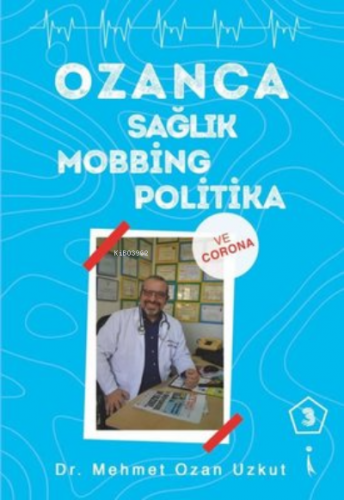 Ozanca Sağlık Mobbing Politika 3 Ve Corona