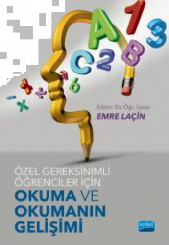 Özel Gereksinimli Öğrenciler İçin Okuma ve Okumanın Gelişimi