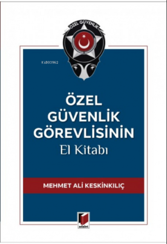 Özel Güvenlik Görevlisinin El Kitabı