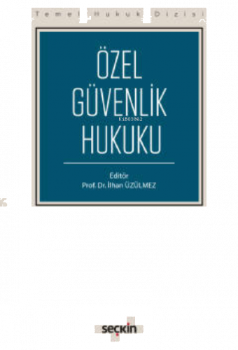 Özel Güvenlik Hukuku (THD)