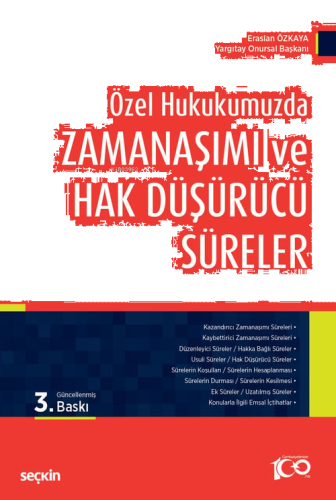 Özel Hukukumuzda Zamanaşımı ve Hak Düşürücü Süreler