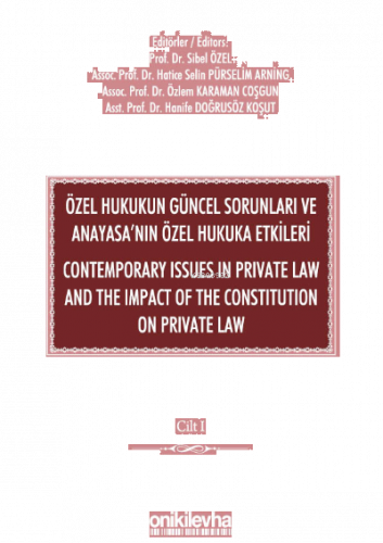 Özel Hukukun Güncel Sorunları ve Anayasa'nın Özel Hukuka Etkileri;Cont