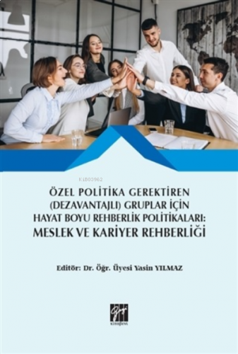 Özel Politika Gerektiren (Dezavantajlı) Gruplar İçin Hayat Boyu Rehber