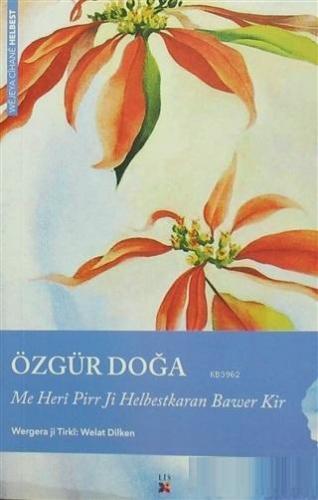 Özgür Doğa Me Heri Pirr Ji Helbestkaran Bawer Kir