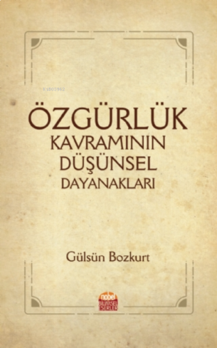 Özgürlük Kavramının Düşünsel Dayanakları