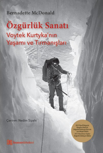 Özgürlük Sanatı - Voytek Kurtyka'nın Yaşamı Ve Tırmanışları